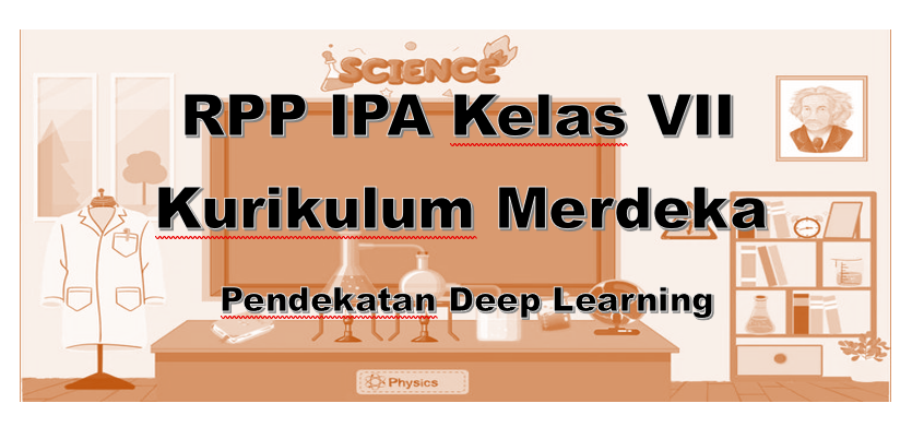 RPP IPA Kelas VII SMP Model Kurikulum Merdeka dengan Pendekatan Deep Learning